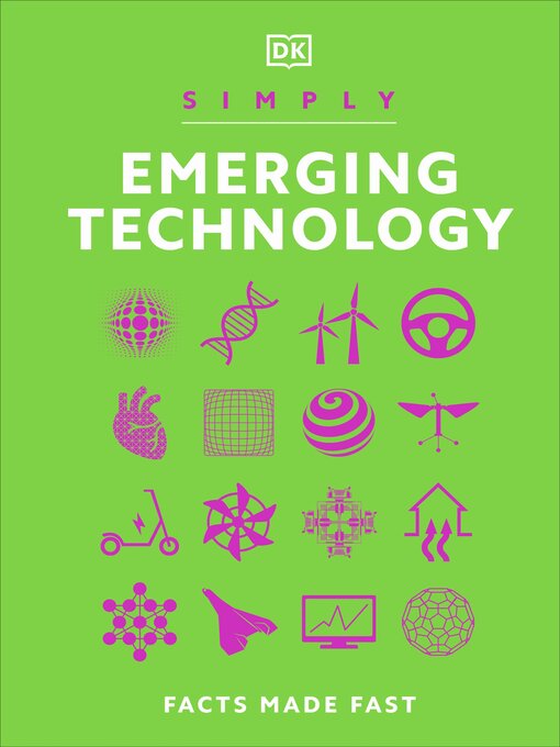 Title details for Simply Emerging Technology by DK - Available